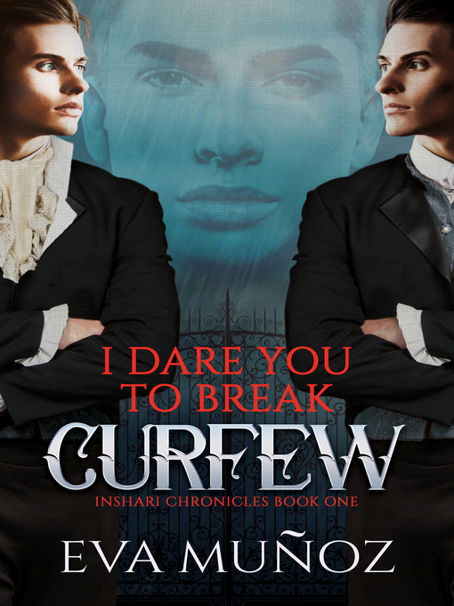Title details for I Dare You to Break Curfew by Eva Muñoz - Available